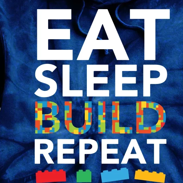 Sleep Eat Build Repeat Building Blocks Bricks Master Builder Tie Dye Hoodie