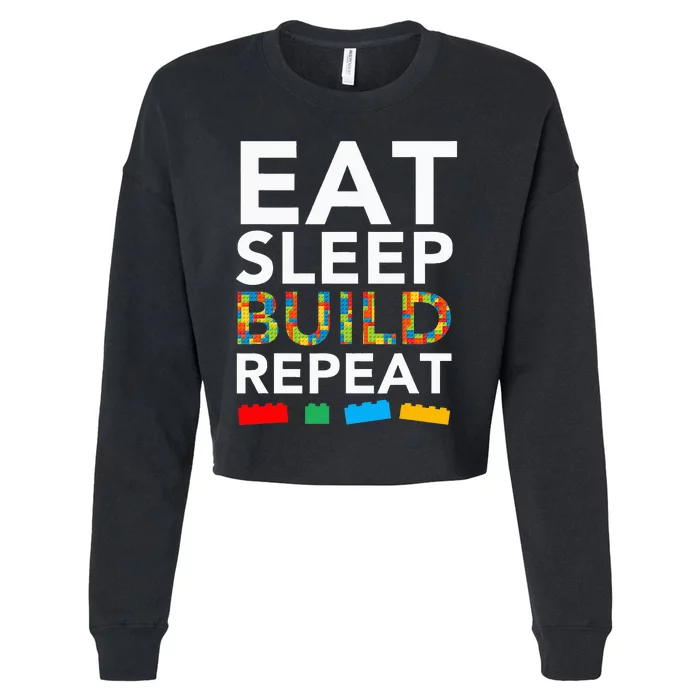 Sleep Eat Build Repeat Building Blocks Bricks Master Builder Cropped Pullover Crew