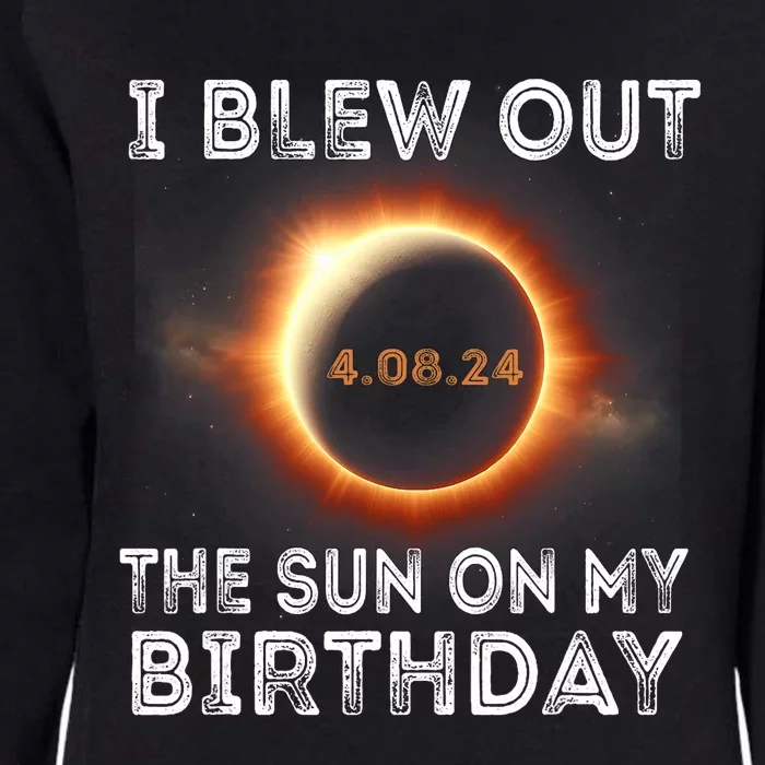 Solar Eclipse Birthday I Blew Out The Sun On My Birthday Womens California Wash Sweatshirt