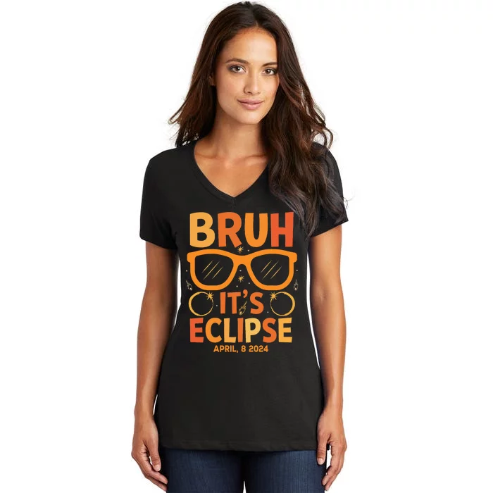 Solar Eclipse Bruh Its Eclipse April 8 2024 Women's V-Neck T-Shirt