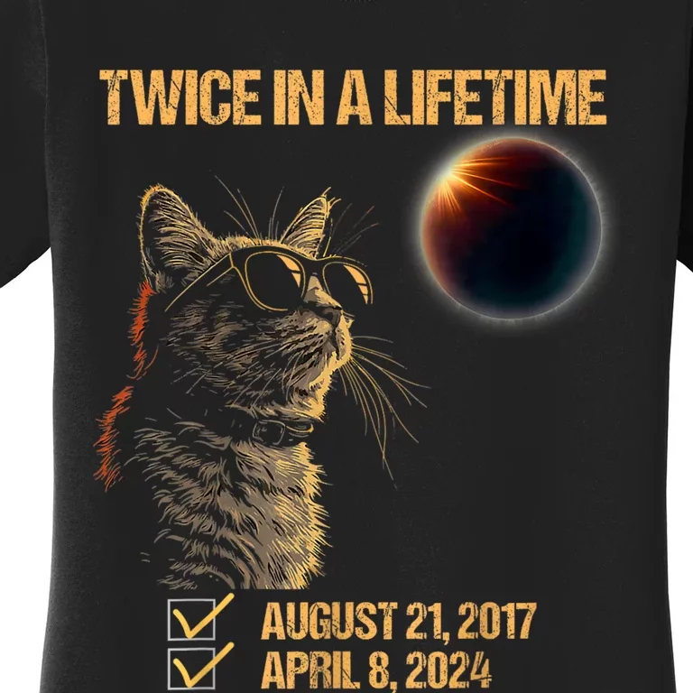 Solar Eclipse Cat Twice In Lifetime 2024 Solar Eclipse Women's T-Shirt