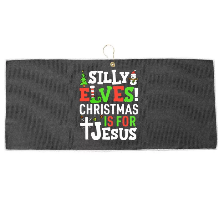 Silly Elves Christmas is For Jesus Matching Family Elf Large Microfiber Waffle Golf Towel