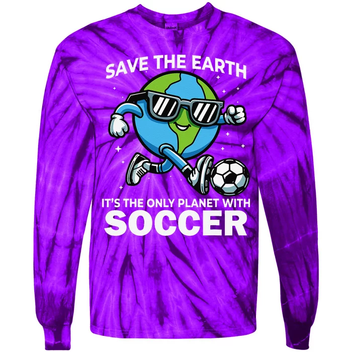 Save Earth Conservation Soccer Player Funny Earth Day Tie-Dye Long Sleeve Shirt