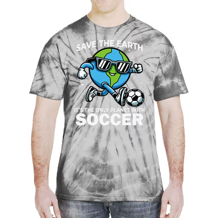 Save Earth Conservation Soccer Player Funny Earth Day Tie-Dye T-Shirt