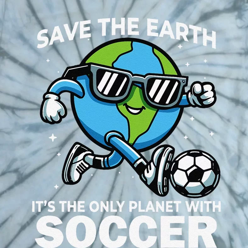 Save Earth Conservation Soccer Player Funny Earth Day Tie-Dye T-Shirt