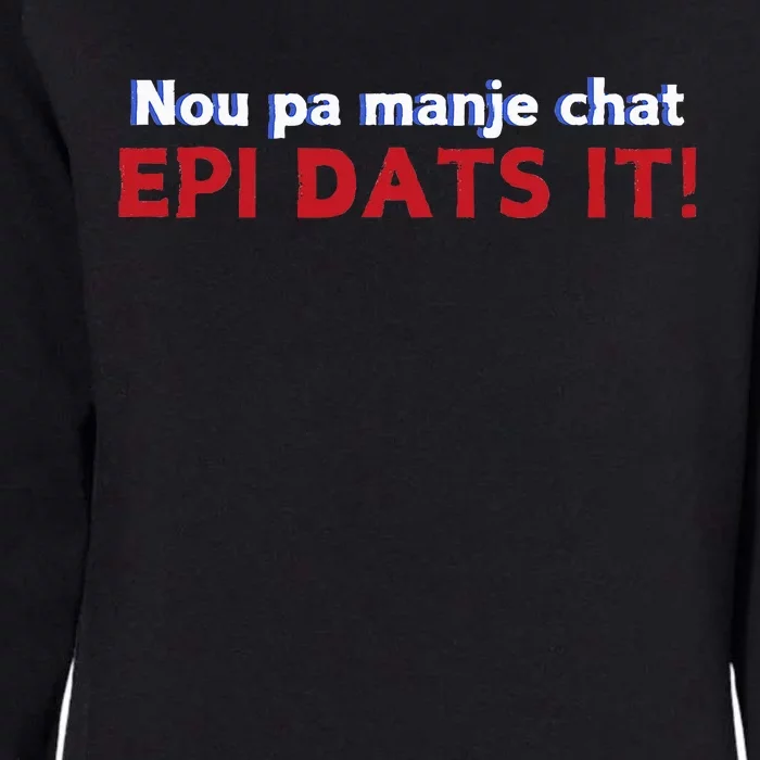 Springfield Eating Cats Haitian Creole Epi Dats It Womens California Wash Sweatshirt