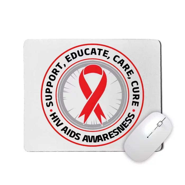 Support Educate Care Cure Hiv Aids Awareness Mousepad