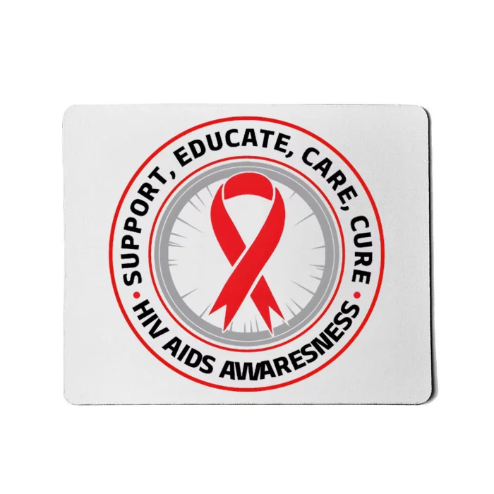 Support Educate Care Cure Hiv Aids Awareness Mousepad