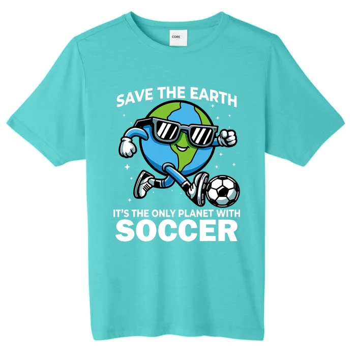 Save Earth Conservation Soccer Player Funny Earth Day ChromaSoft Performance T-Shirt