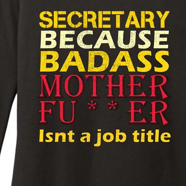 Secretary Badass Job Title Womens CVC Long Sleeve Shirt