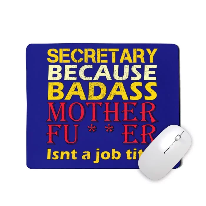 Secretary Badass Job Title Mousepad