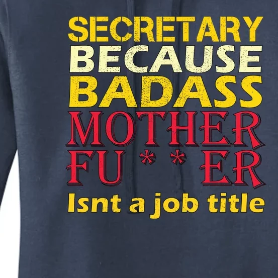 Secretary Badass Job Title Women's Pullover Hoodie