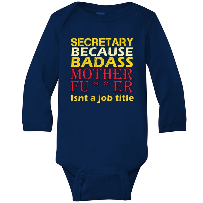 Secretary Badass Job Title Baby Long Sleeve Bodysuit