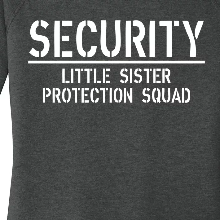 SECURITY Little Sister Protection Squad Funny Big Brother Women's Perfect Tri Tunic Long Sleeve Shirt