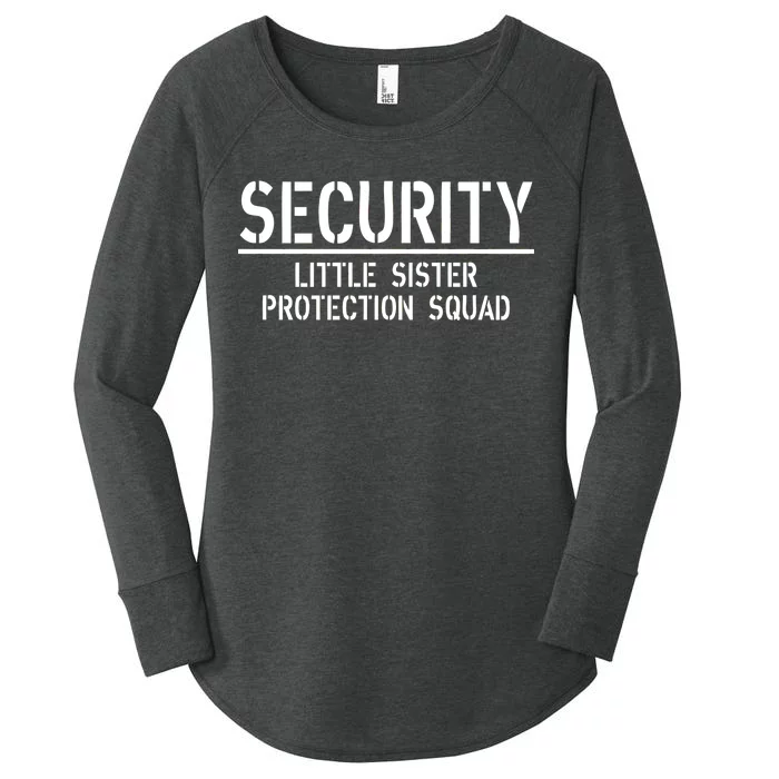 SECURITY Little Sister Protection Squad Funny Big Brother Women's Perfect Tri Tunic Long Sleeve Shirt