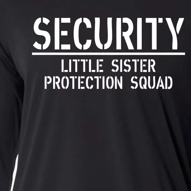 SECURITY Little Sister Protection Squad Funny Big Brother Cooling Performance Long Sleeve Crew