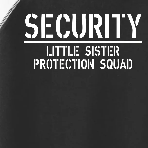 SECURITY Little Sister Protection Squad Funny Big Brother Toddler Fine Jersey T-Shirt