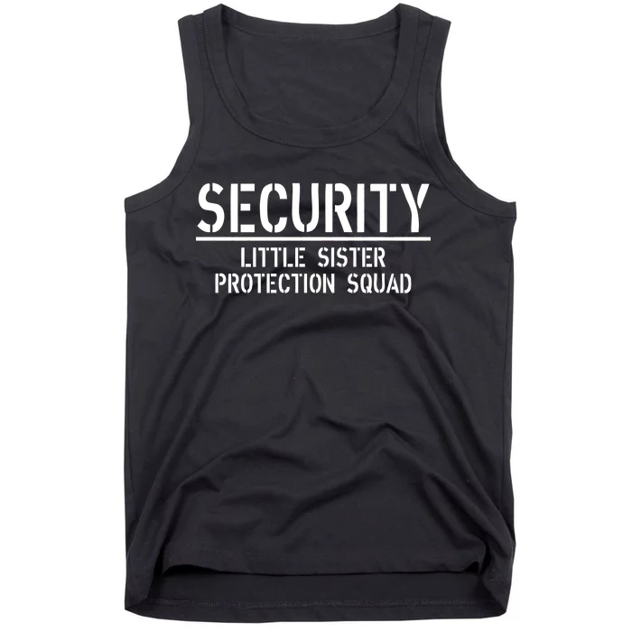 SECURITY Little Sister Protection Squad Funny Big Brother Tank Top