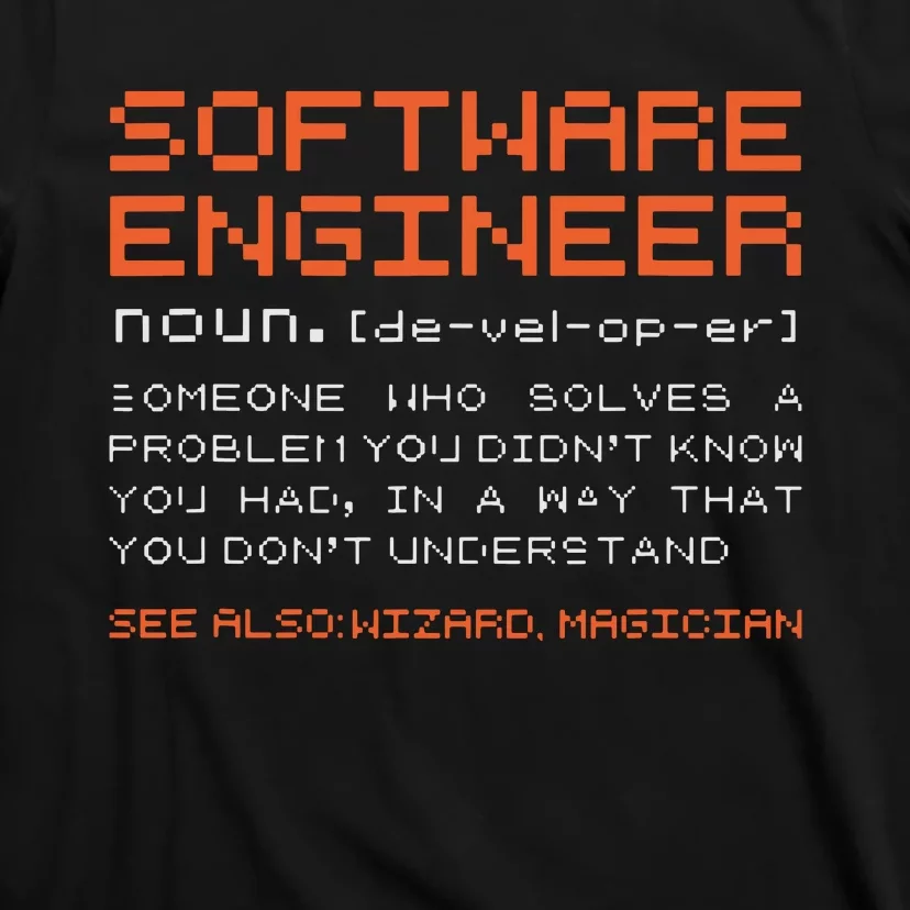 Software Engineer Developer Definition Programming T-Shirt