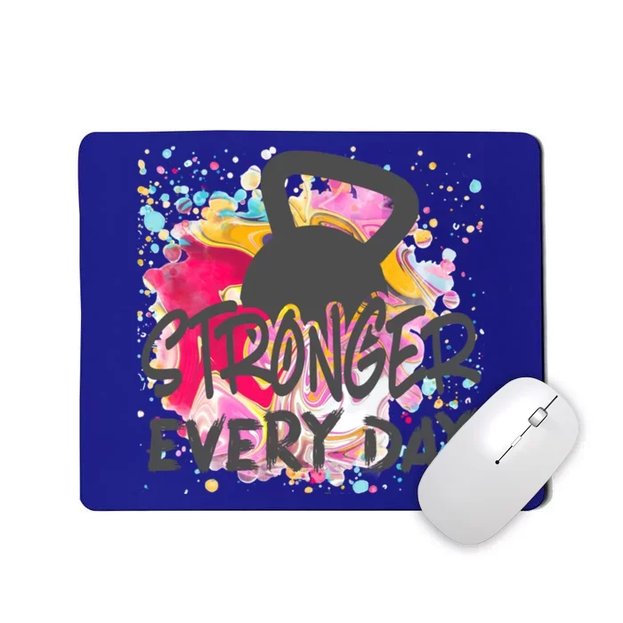 Stronger Every Day Workout And Fitness Gift Mousepad