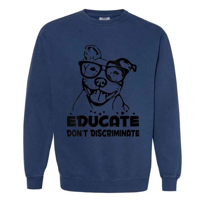 S Educate Do Not Discriminate Pitbull Vneck Garment-Dyed Sweatshirt