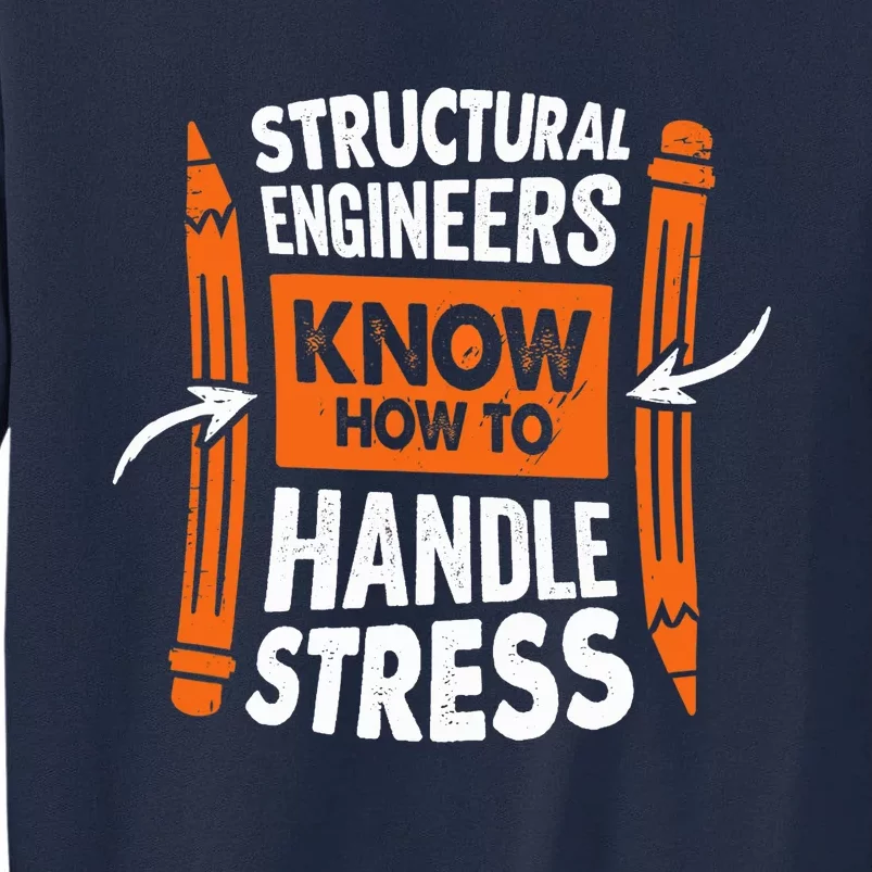 Structural Engineering Design For A Civil Engineer Tall Sweatshirt