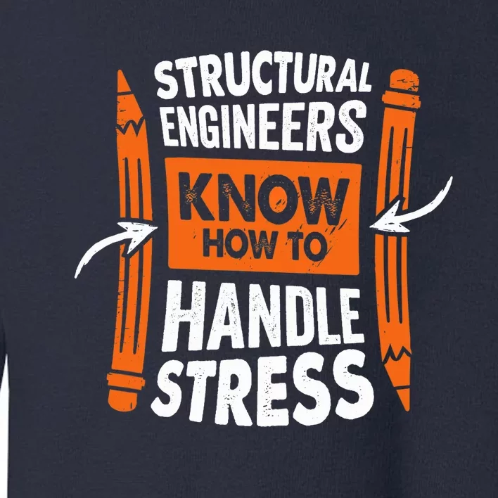 Structural Engineering Design For A Civil Engineer Toddler Sweatshirt