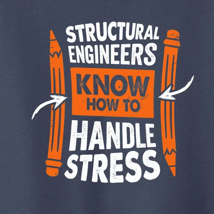 Structural Engineering Design For A Civil Engineer Toddler T-Shirt