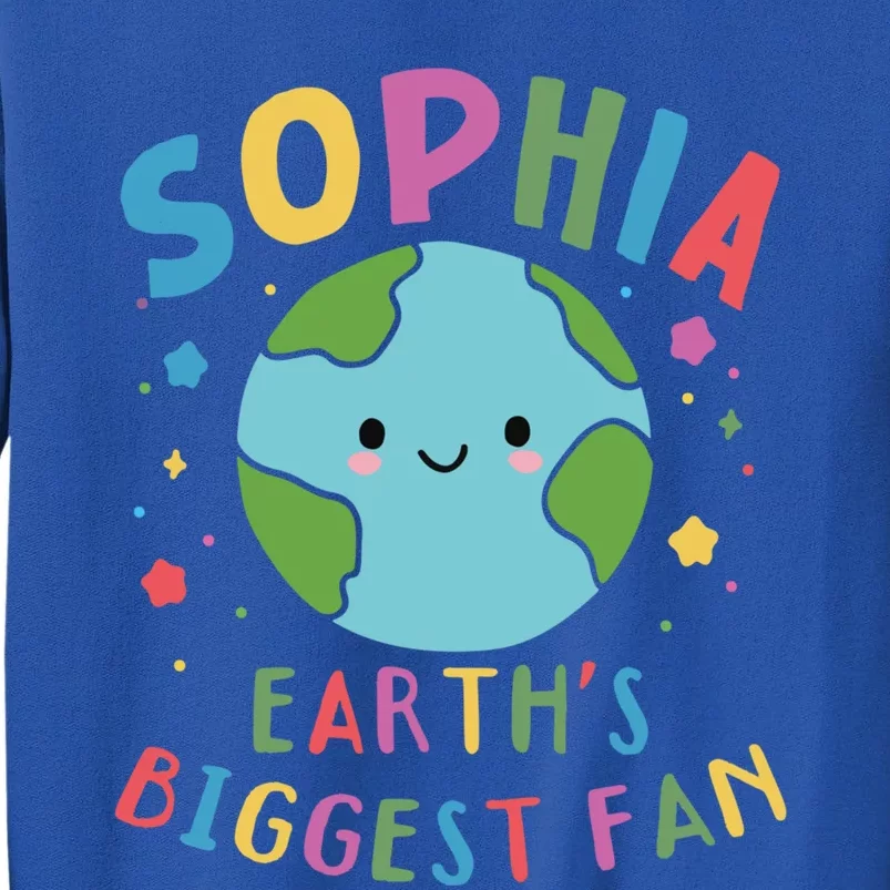 Sophia Earth Day 2024 Cute Name Personalized Gift Tall Sweatshirt