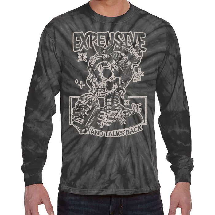 Skeleton Expensive Difficult And Talks Back Tie-Dye Long Sleeve Shirt