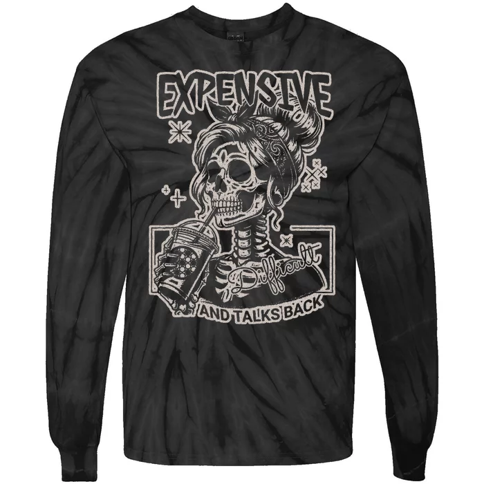 Skeleton Expensive Difficult And Talks Back Tie-Dye Long Sleeve Shirt