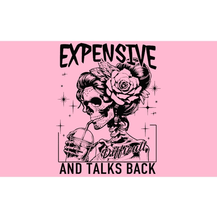 Skeleton Expensive Difficult And Talks Back MotherS Bumper Sticker