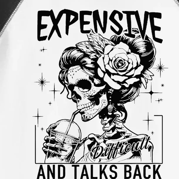 Skeleton Expensive Difficult And Talks Back MotherS Toddler Fine Jersey T-Shirt