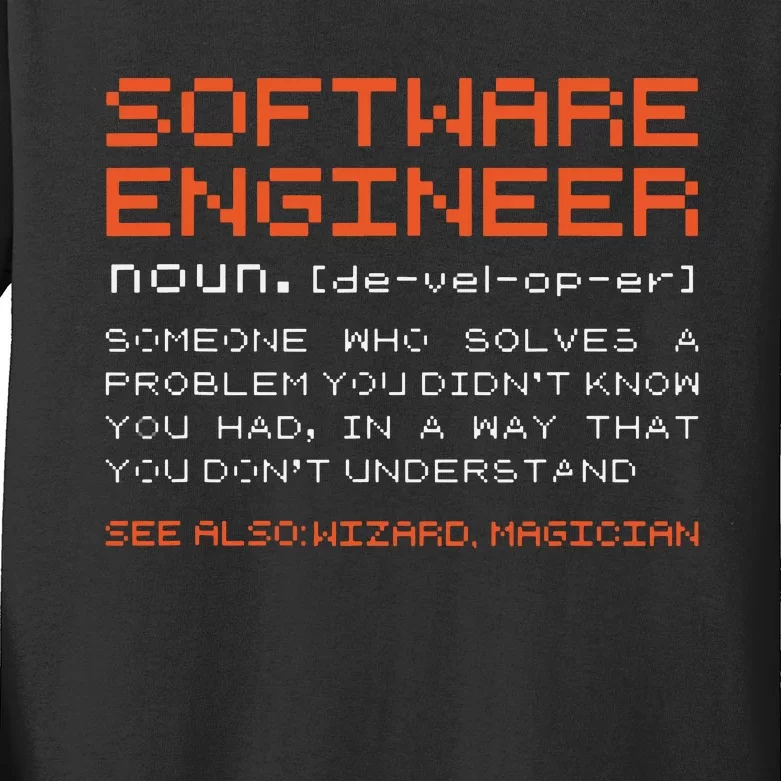 Software Engineer Developer Definition Programming Kids Long Sleeve Shirt