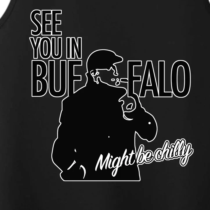 See You In Buffalo Might Be Chilly Performance Tank