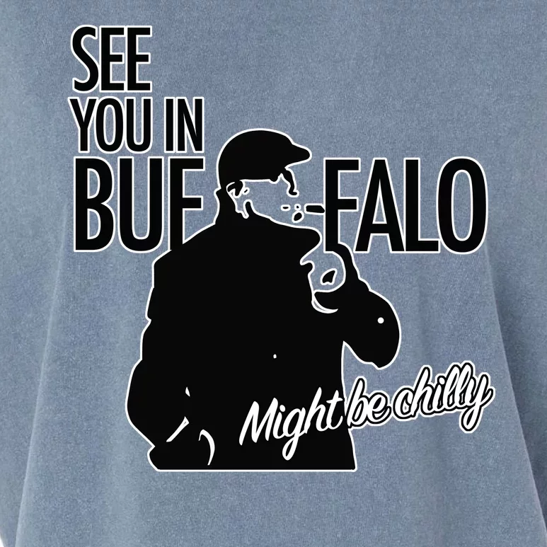 See You In Buffalo Might Be Chilly Garment-Dyed Women's Muscle Tee