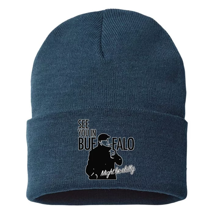 See You In Buffalo Might Be Chilly Sustainable Knit Beanie