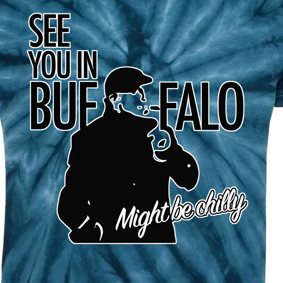 See You In Buffalo Might Be Chilly Kids Tie-Dye T-Shirt