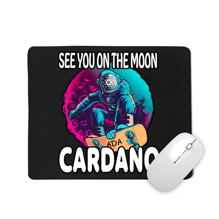 See You On the Moon Cardano Mousepad