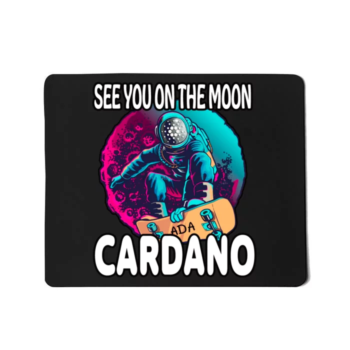 See You On the Moon Cardano Mousepad