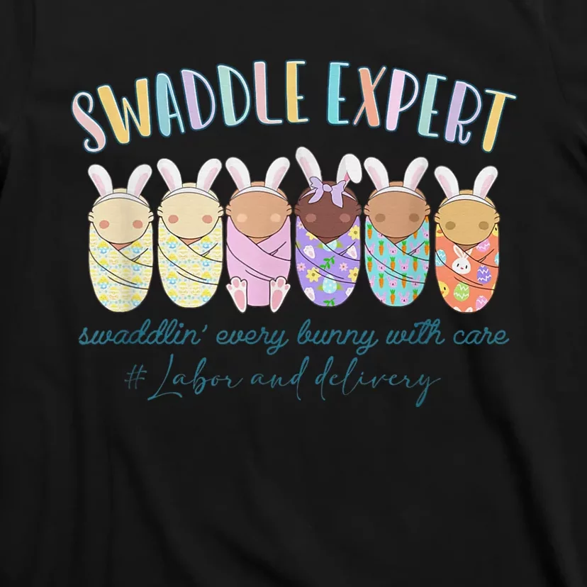 Swaddle Expert Easter Bunny Labor And Delivery Nurse Nicu T-Shirt