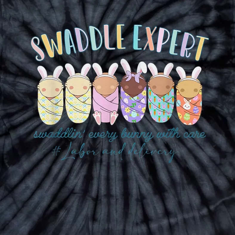 Swaddle Expert Easter Bunny Labor And Delivery Nurse Nicu Tie-Dye T-Shirt