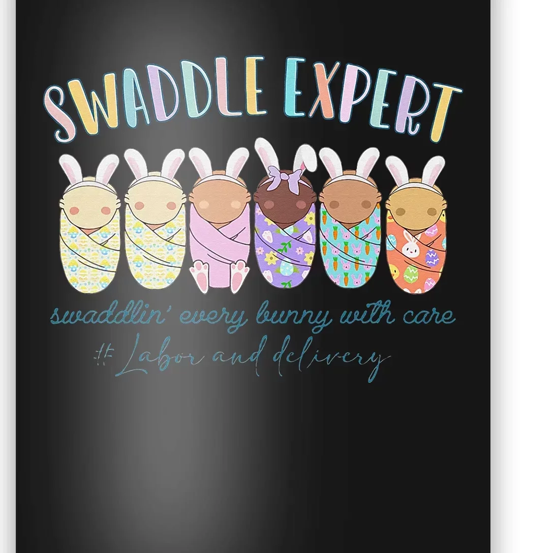 Swaddle Expert Easter Bunny Labor And Delivery Nurse Nicu Poster