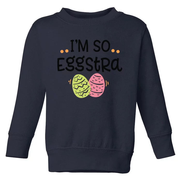 So Eggstra Easter Egg Hunt For Spring Family Events Toddler Sweatshirt