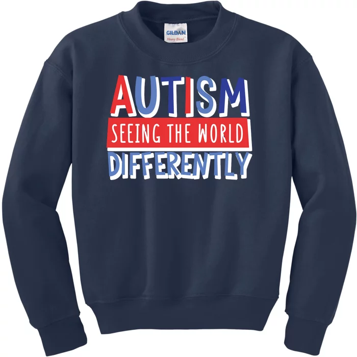 Seeing The World Differently Autism Awareness Kids Sweatshirt