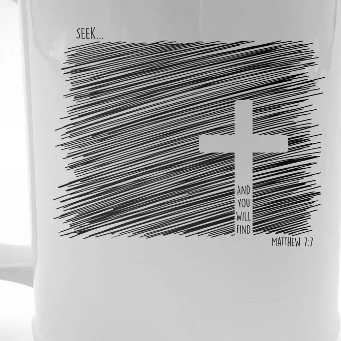 Seek And You Will Find Matthew 7:7 Front & Back Beer Stein