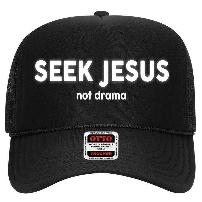 Seek Jesus Not Drama High Crown Mesh Trucker Hat