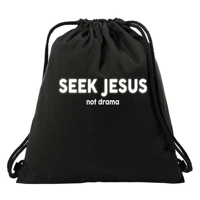 Seek Jesus Not Drama Drawstring Bag