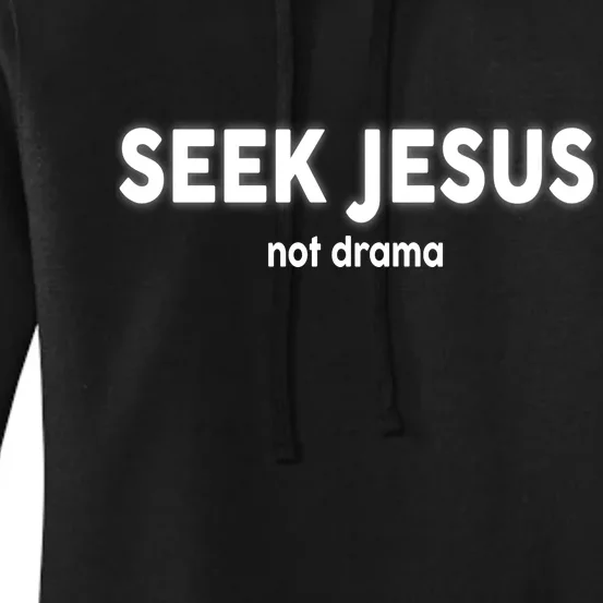 Seek Jesus Not Drama Women's Pullover Hoodie