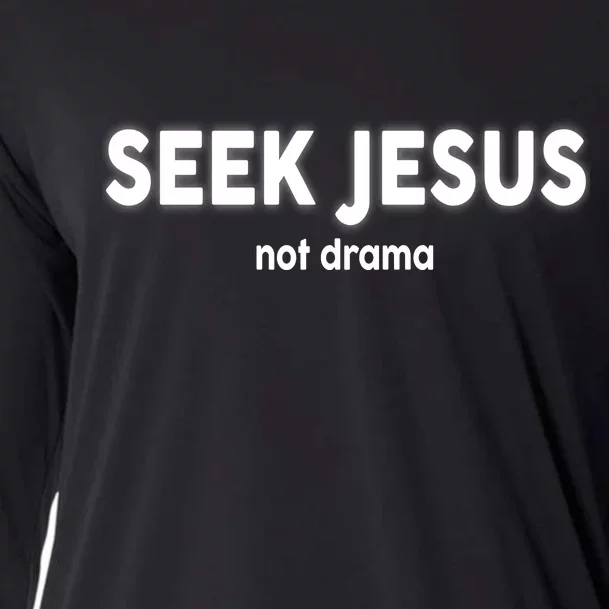 Seek Jesus Not Drama Cooling Performance Long Sleeve Crew